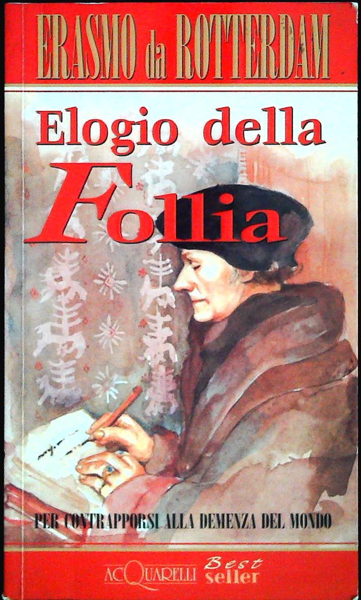 ELOGIO DELLA FOLLIA - ERASMO DA ROTTERDAM - DEMNETRA 1999 - OUTLET DEL LIBRO