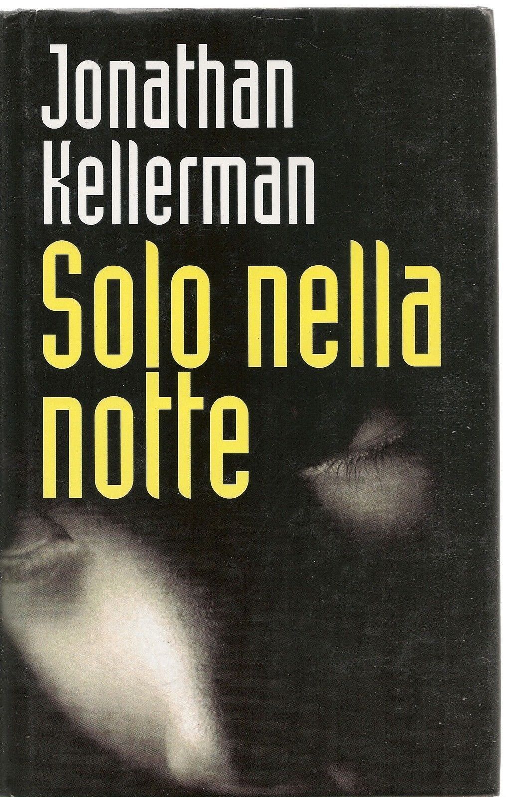 SOLO NELLA NOTTE - JONATHAN KELLERMAN - ED. EUROCLUB