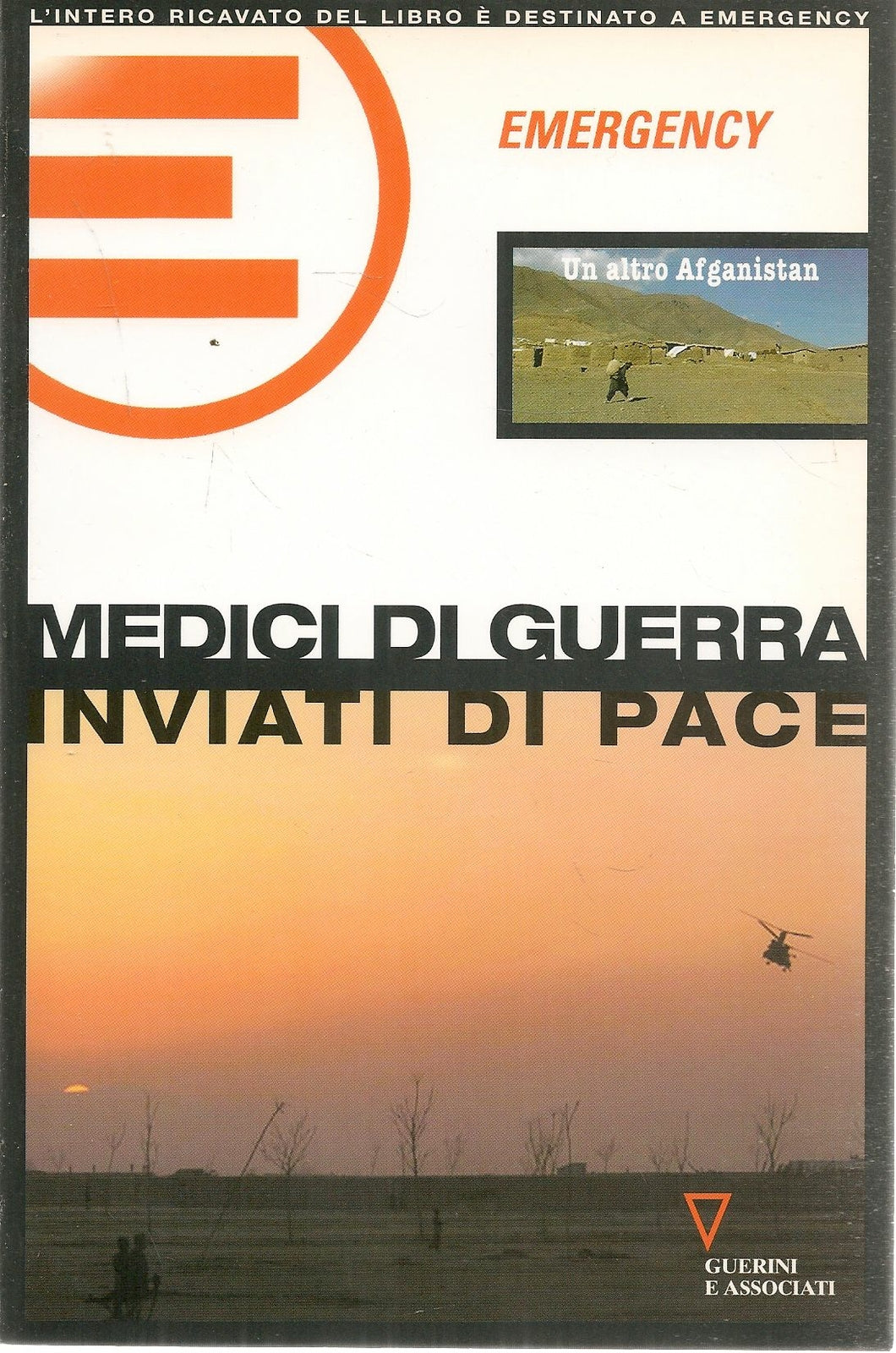 MEDICI DI GUERRA - INVIATI DI PACE