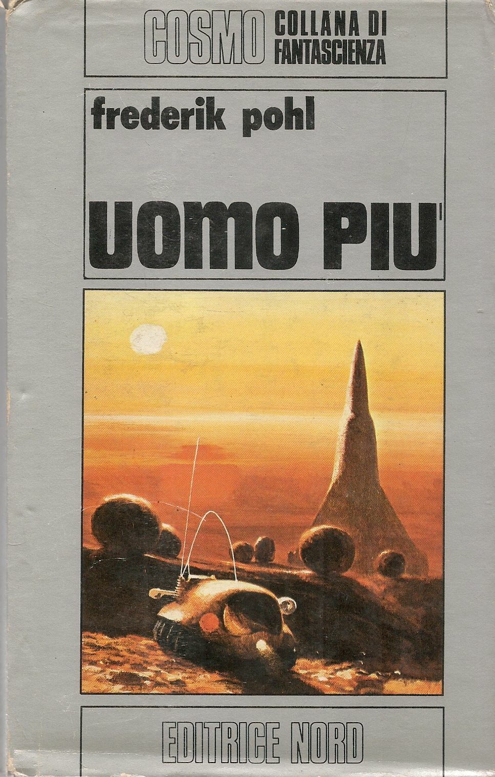 UOMO PIU' - FREDERICK POHL