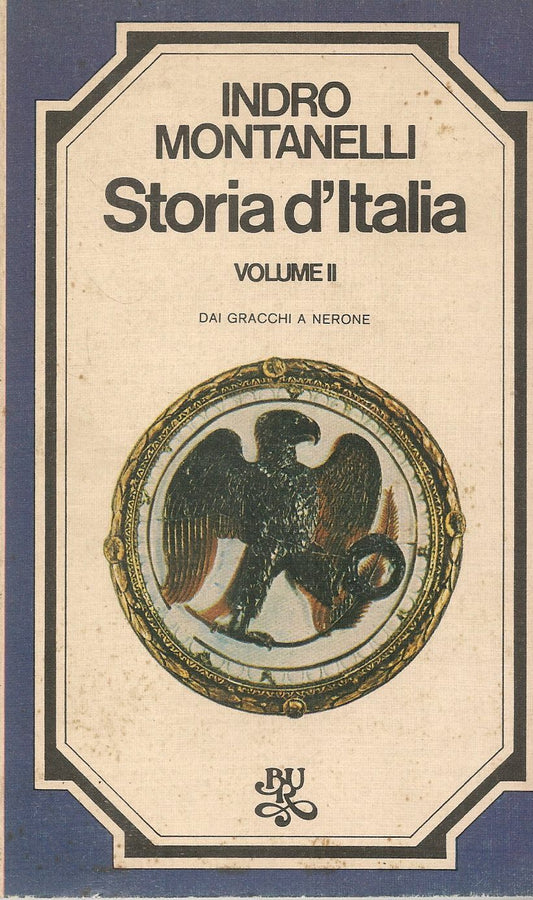 STORIA D'ITALIA - INDRO MONTANELLI - VOLUME SECONDO DAI GRACCHI A NERONE