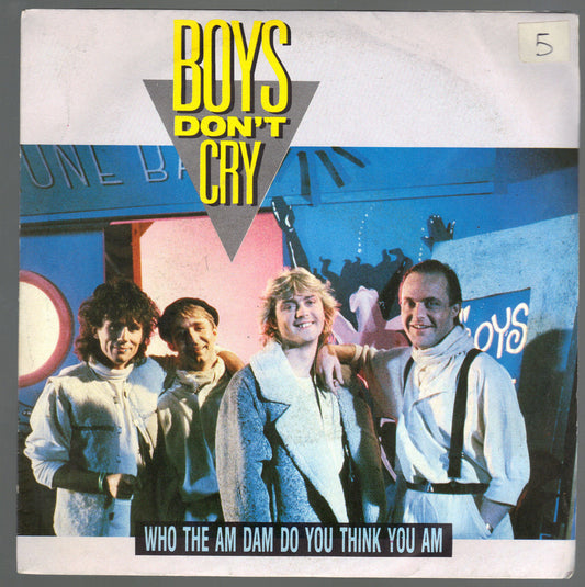 WHO THE AM DAM DO YOU THINK YOU AM - THE CURE # BOYS DON'T CRY