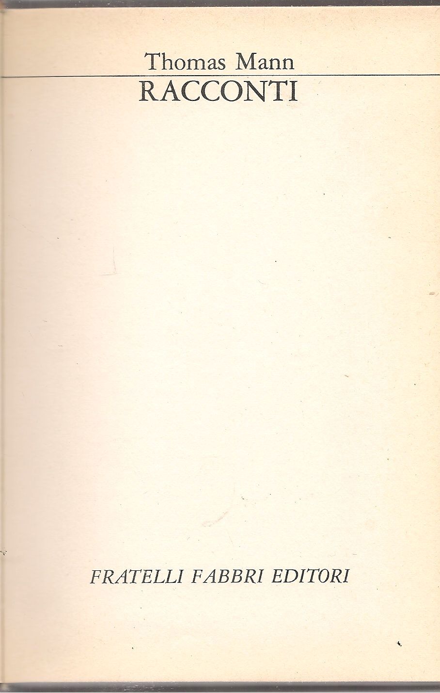 RACCONTI - THOMAS MANN - I GRANDI DELLA LETTARATURA