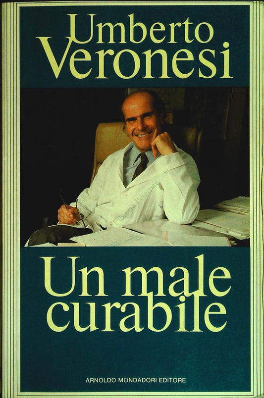 UN MALE CURABILE - UMBERTO VEROESI - MONDADORI 1986 - OUTLET DEL LIBRO
