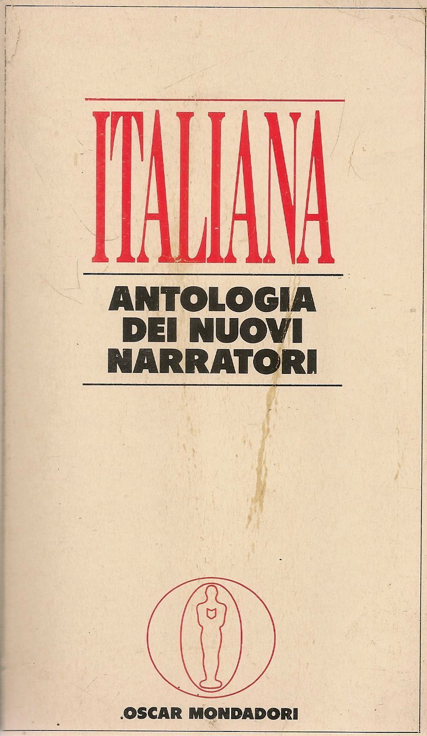 ITALIANA. ANTOLOGIA DEI NUOVI AUTORI - OSCAR MONDADORI 1991