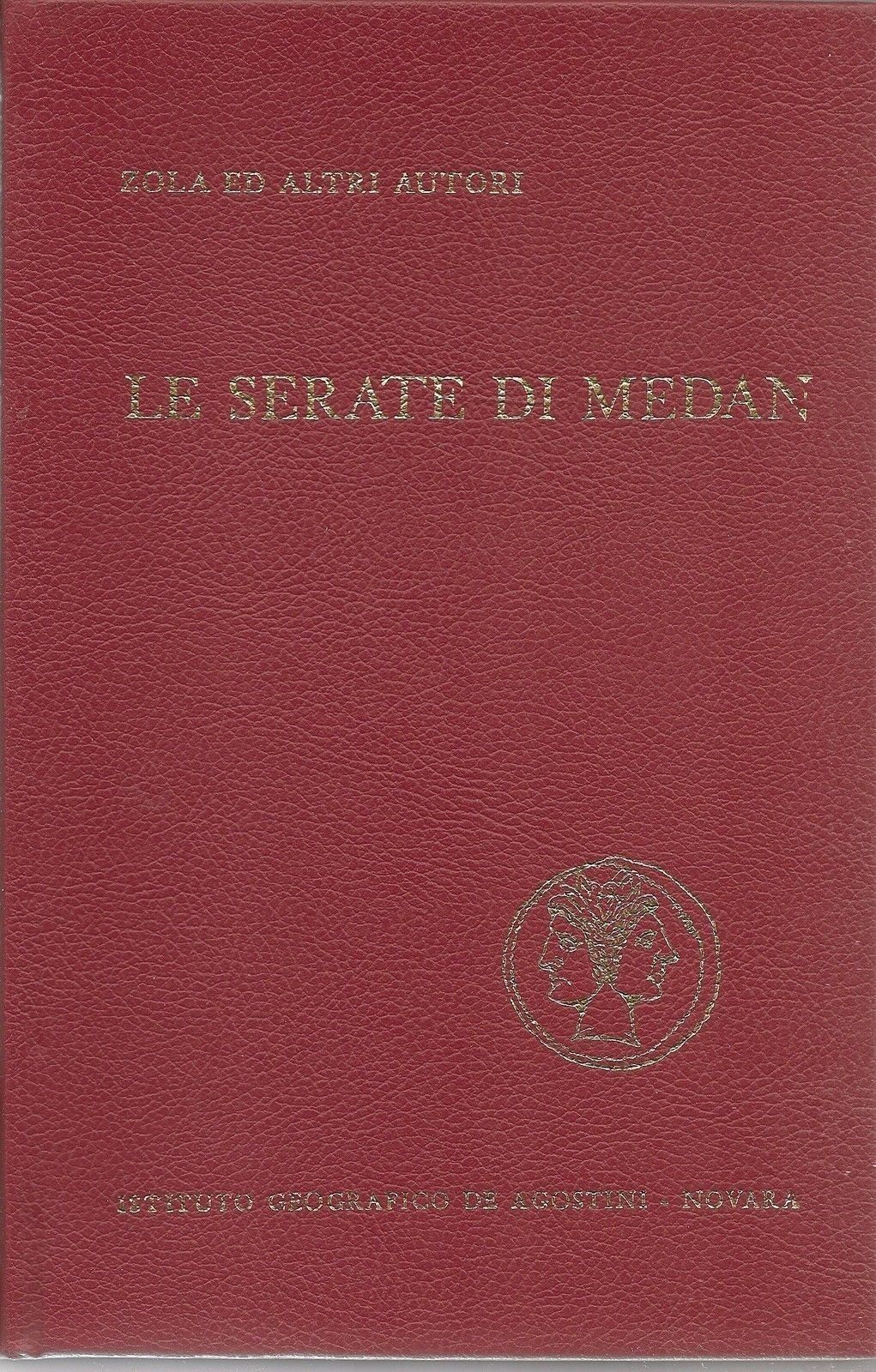LE SERATE DI MEDAN - ZOLA ed altri Autori