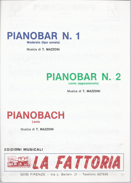 PIANOBAR N. 1 - PIANOBAR N. 2 - PIANOBACH (T. Mazzoni) # SPARTITO
