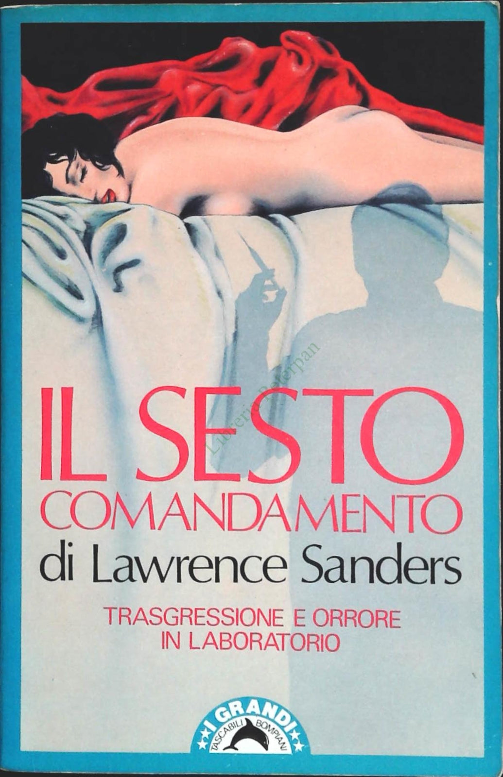 IL SESTO COMANDAMENTO - LAWRENCE SANDERS - BOMPIANI 1987- OUTLET DEL LIBRO