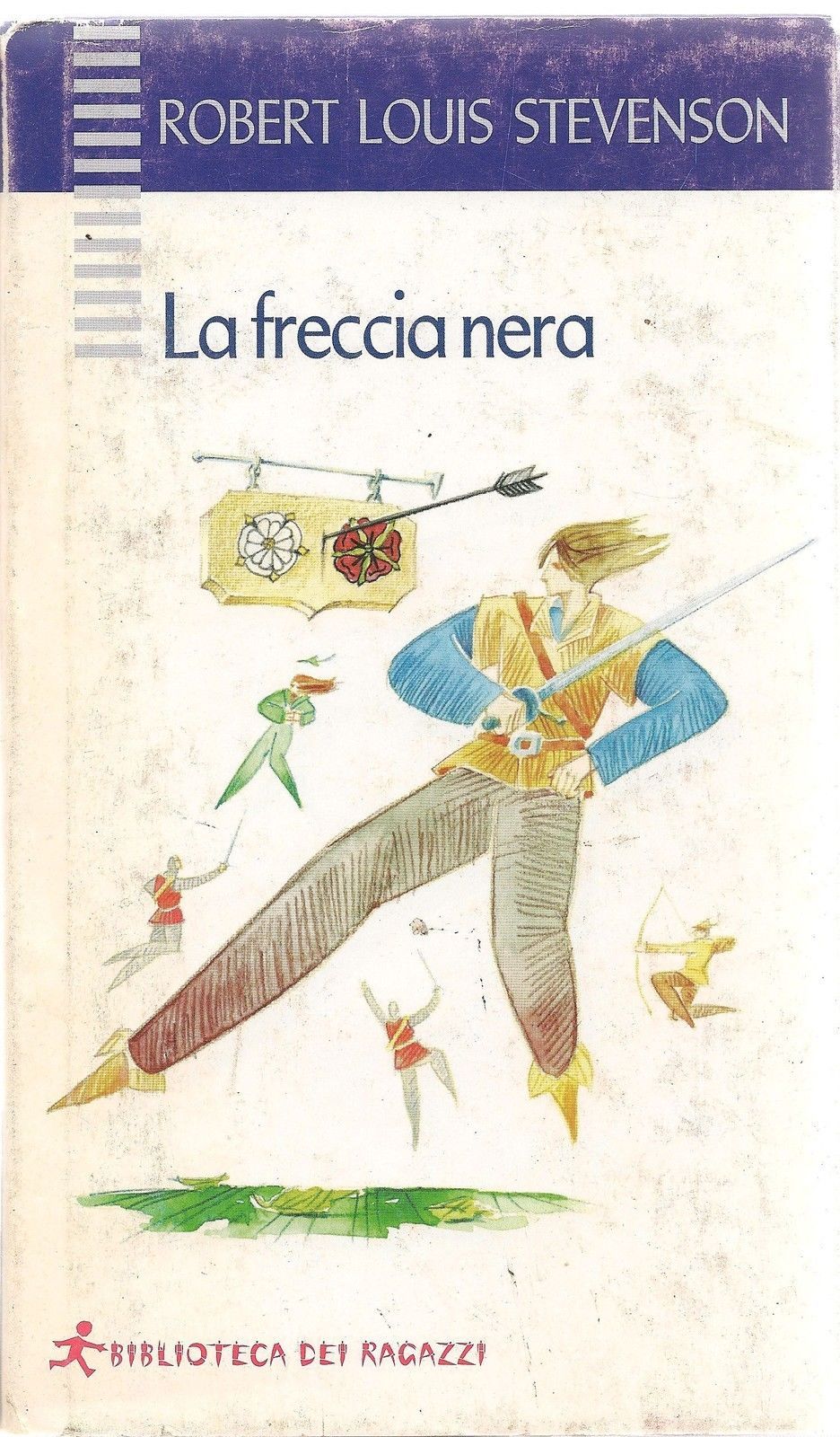 LA FRECCIA NERA - ROBERT LOUIS STEVENSON - BIBLIOTECA DEI RAGAZZI