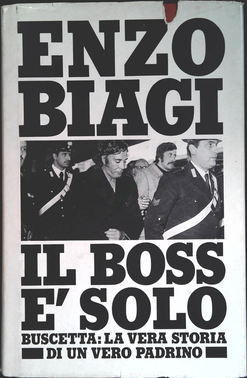 IL BOSS E' SOLO - ENZO BIAGI