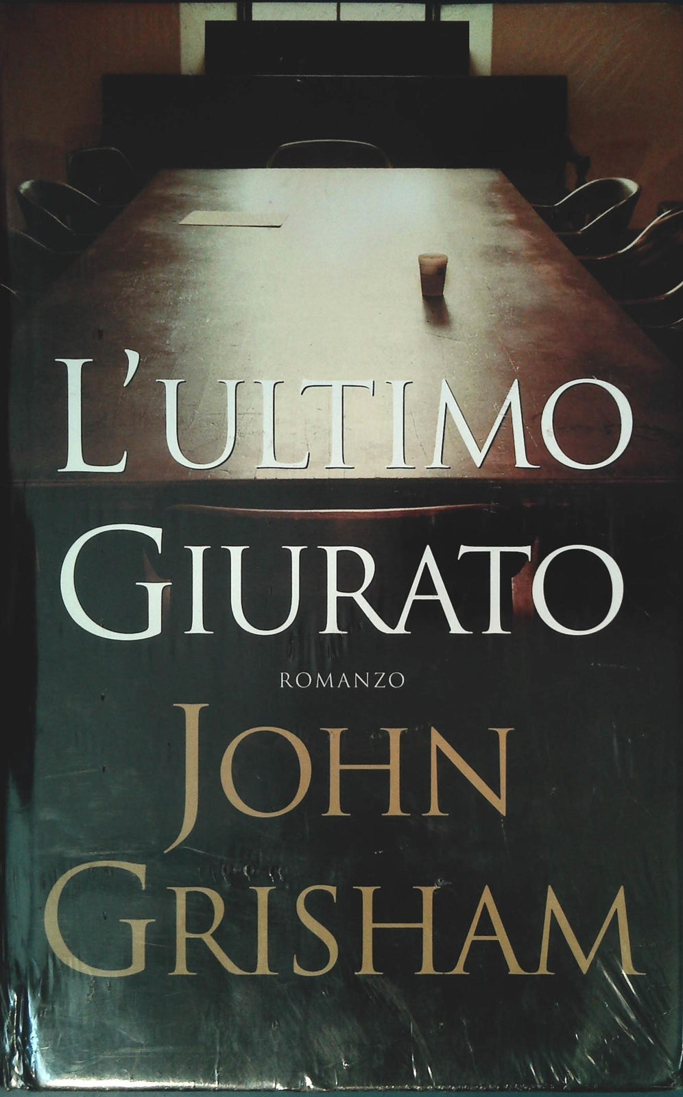 L'ULTIMO GIURATO - JOHN GRISHAM - MONDOLIBRI 2004