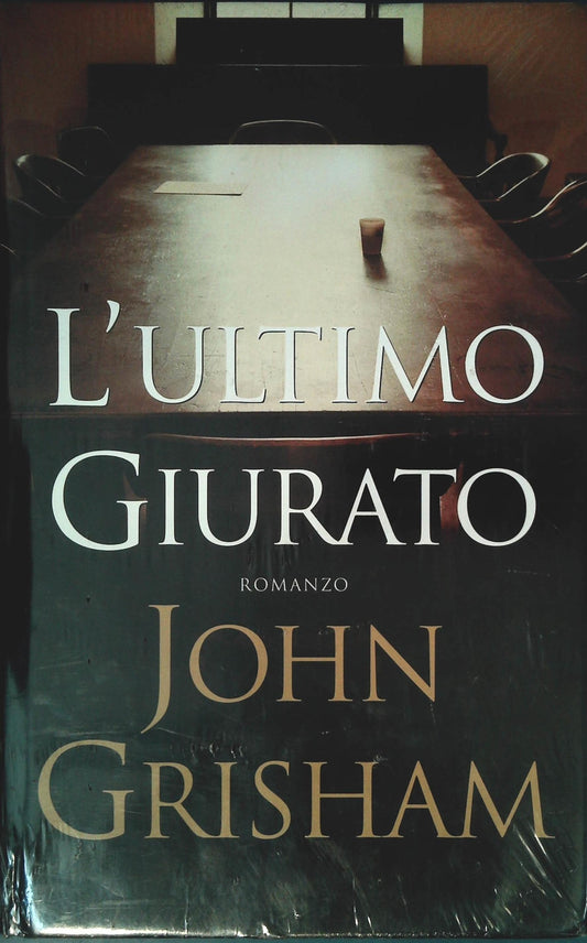 L'ULTIMO GIURATO - JOHN GRISHAM - MONDOLIBRI 2004