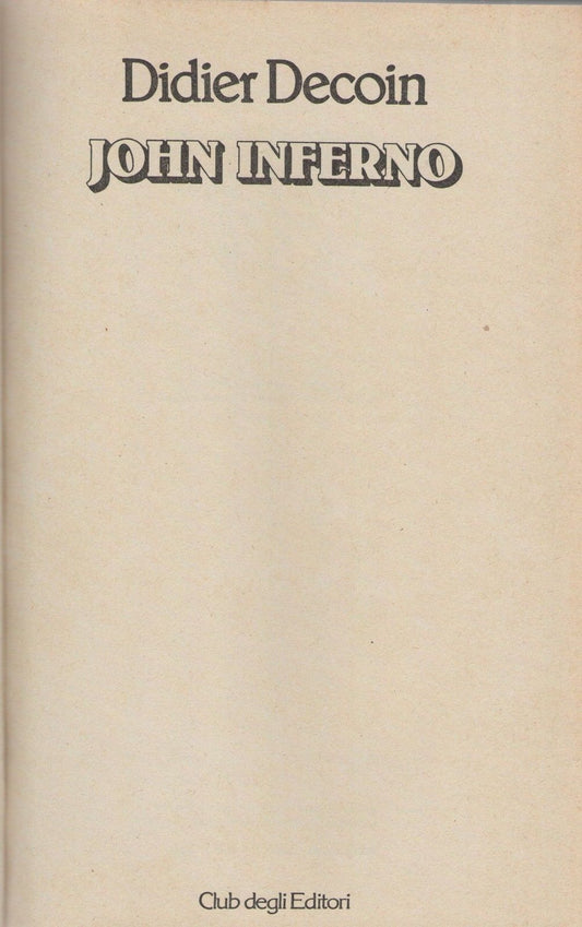 JOHN INFERNO - DIDIER DECOIN