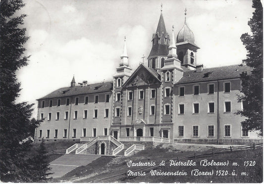 BOLZANO - SANTUARIO DI PIETRALBA - BOZEN - MARIA WEISSENSTEI