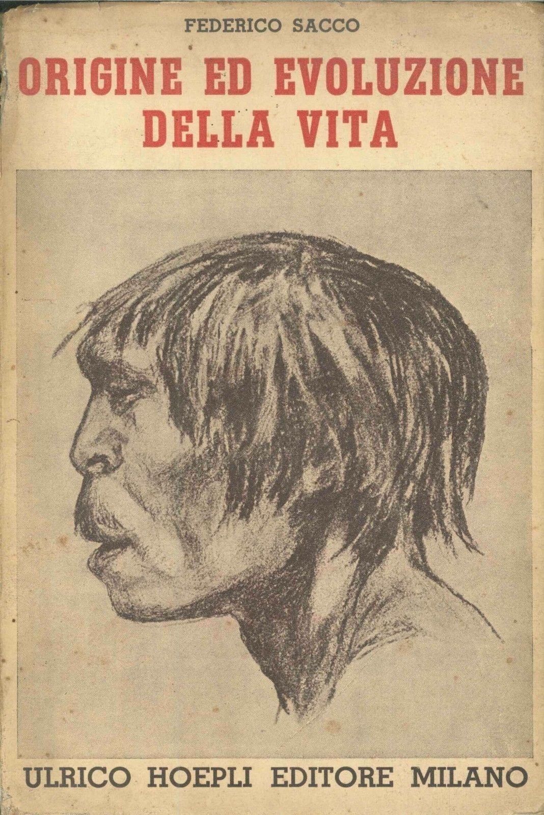 ORIGINE ED EVOLUZIONE DELLA VITA - FEDERICO SACCO