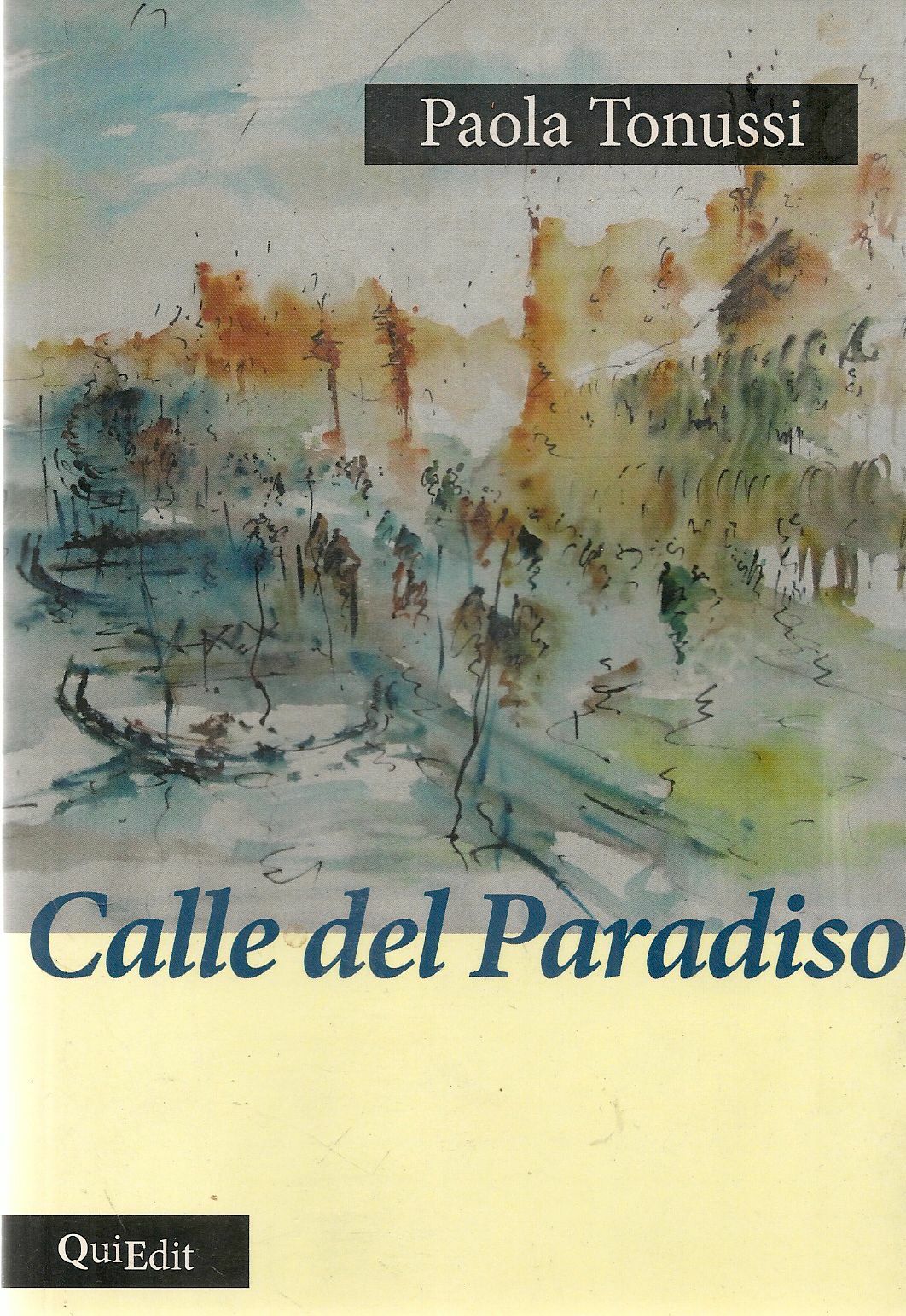 CALLE DEL PARADISO - PAOLA TONUSSI