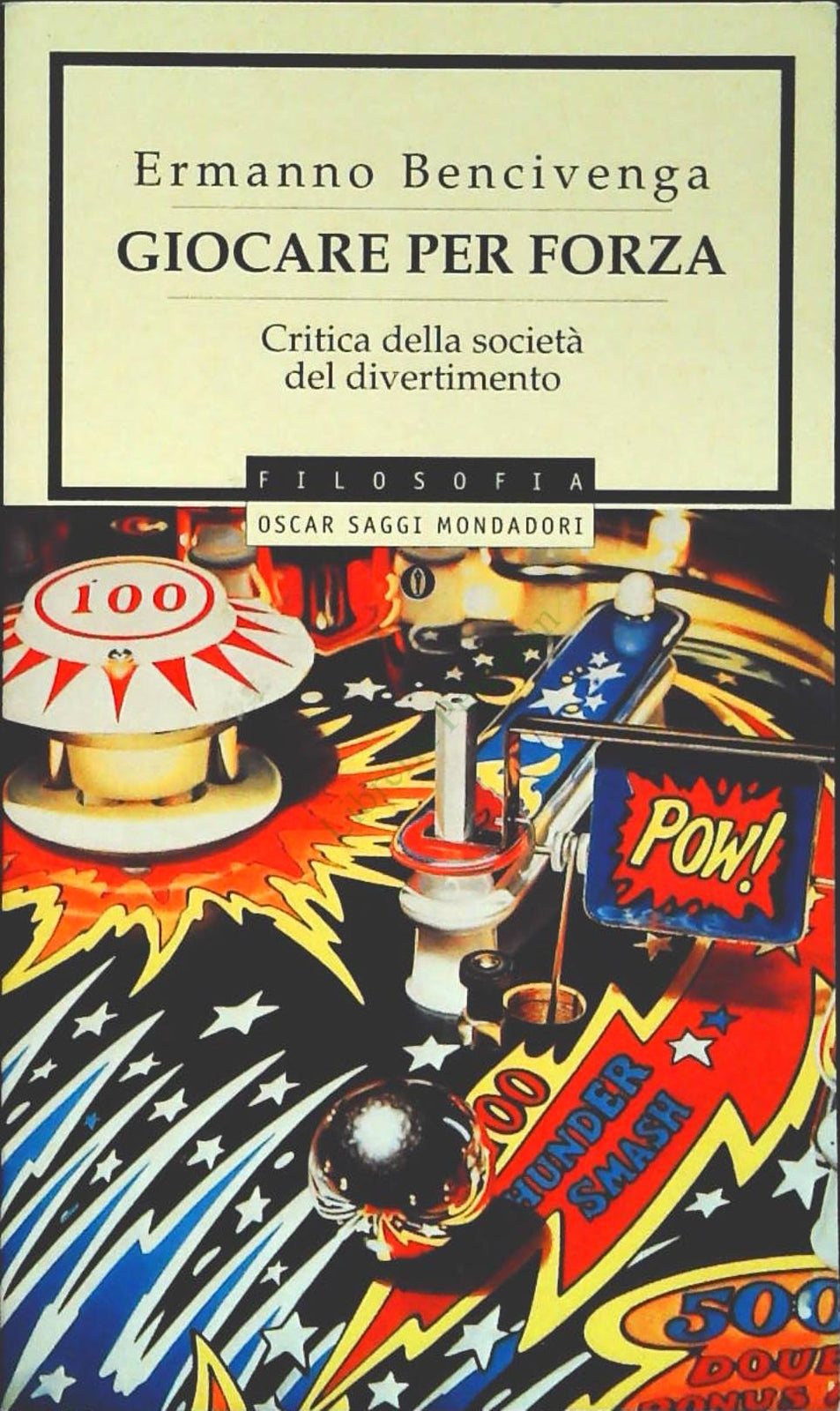 GIOCARE PER FORZA - ERMANNO BENCIVENGA