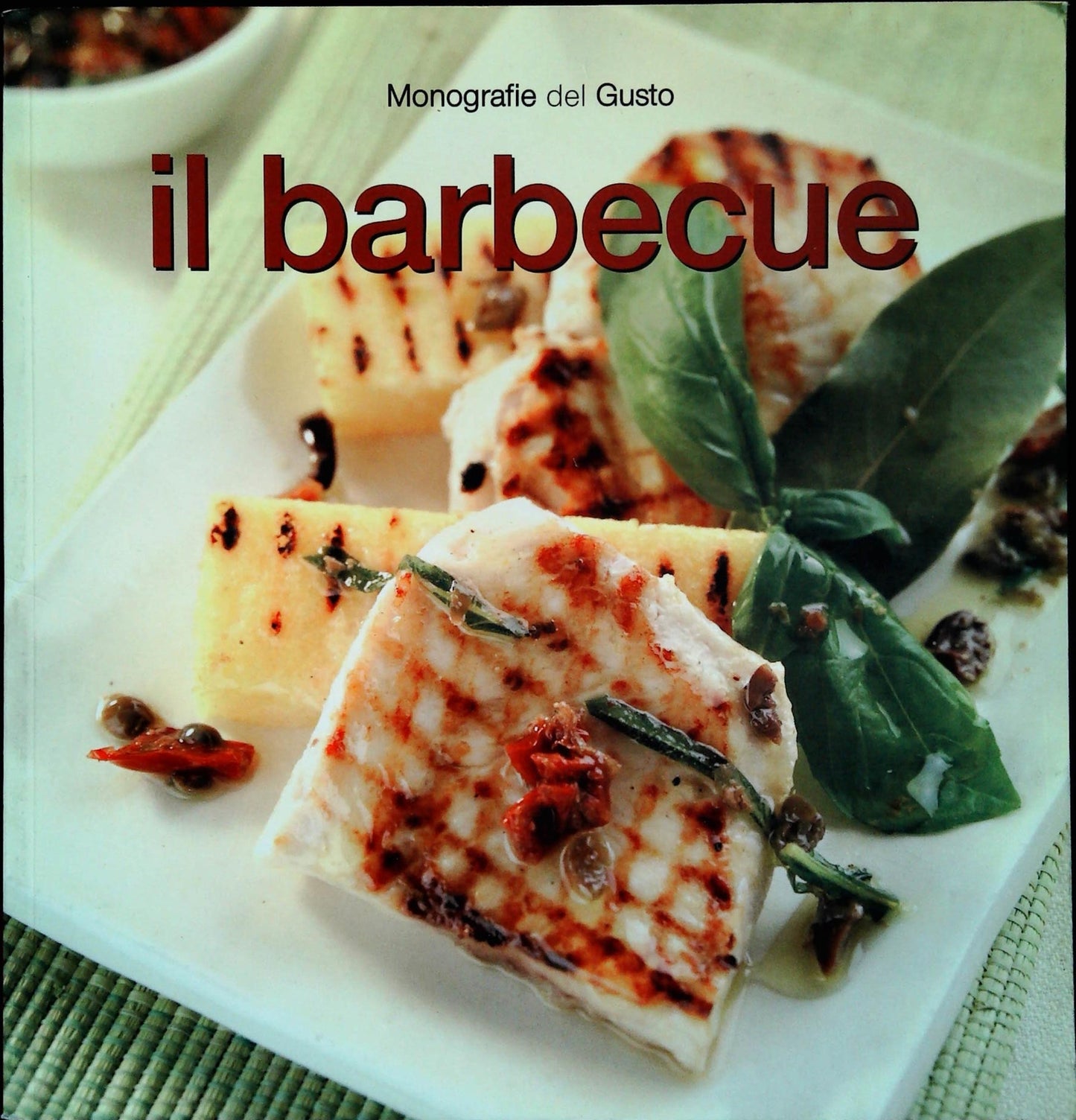 IL BARBECUE. MONOGRAFIE DEL GUSTO