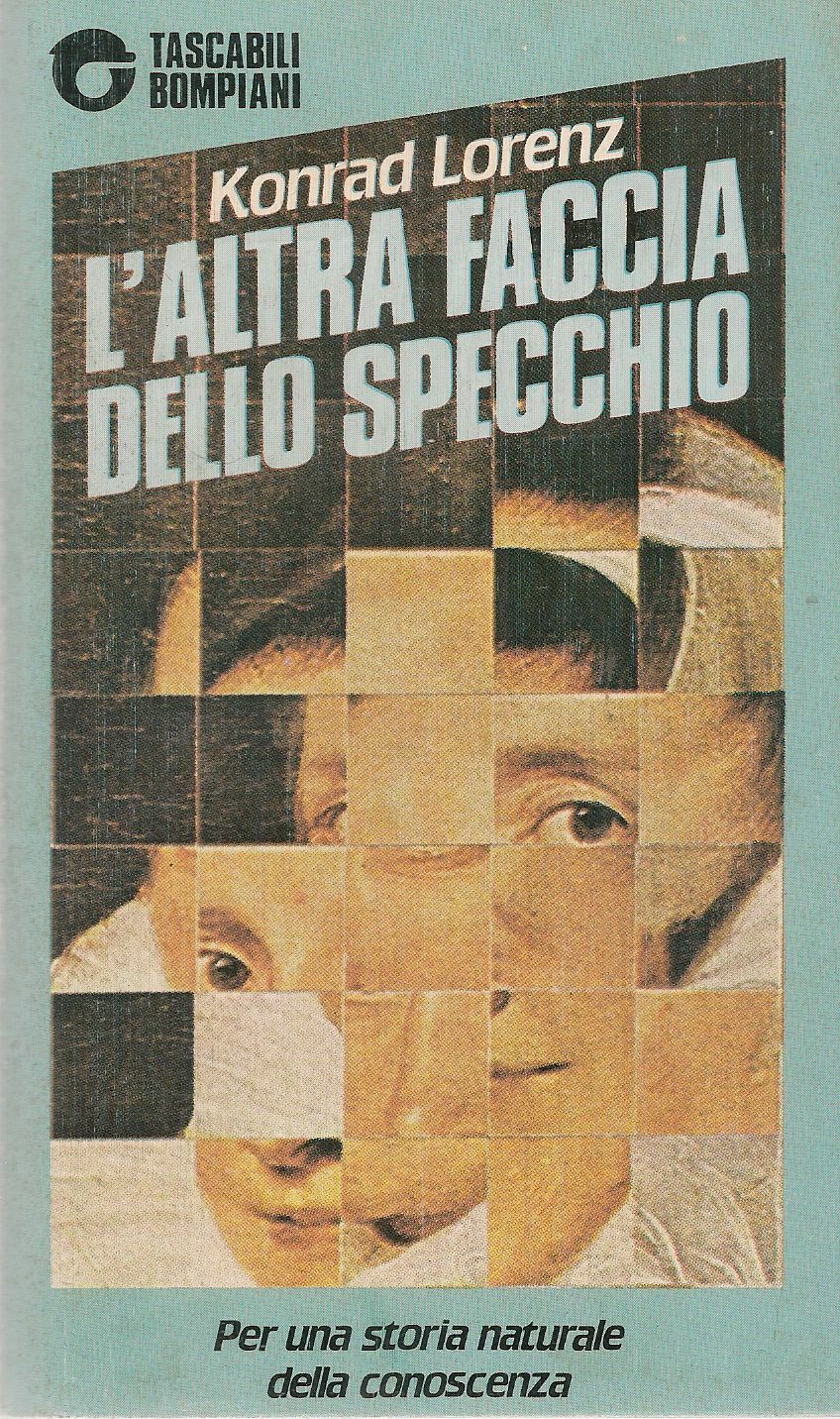 L'ALTRA FACCIA DELLO SPECCHIO - KONRAD LORENZ