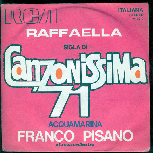 RAFFAELLA (SIGLA DI "CANZONISSIMA 71") - ACQUAMARINA # FRANCO PISANO e Orchestra