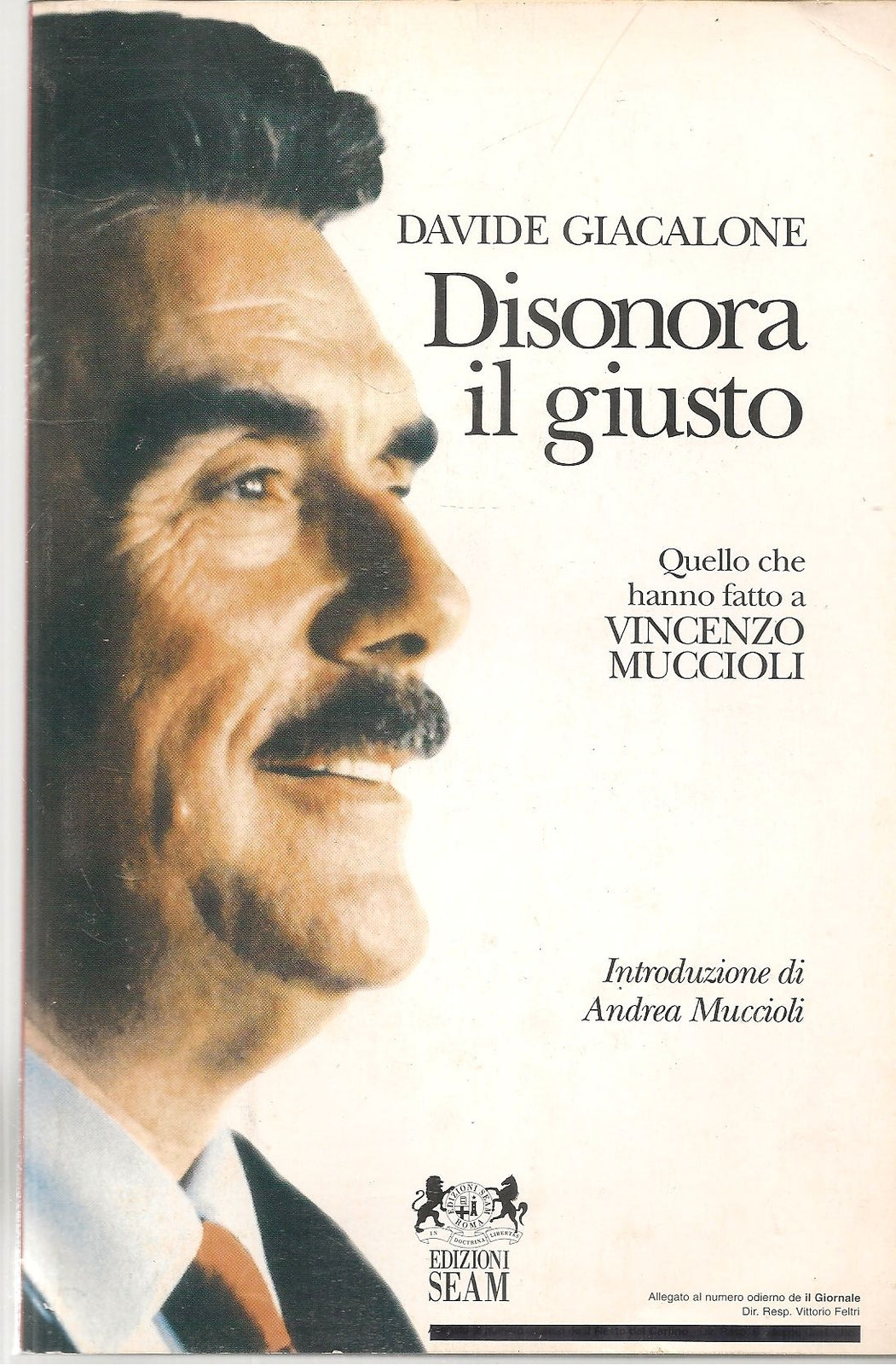 DISONORA IL GIUSTO - DAVIDE GIACALONE - ED. SEAM 1996
