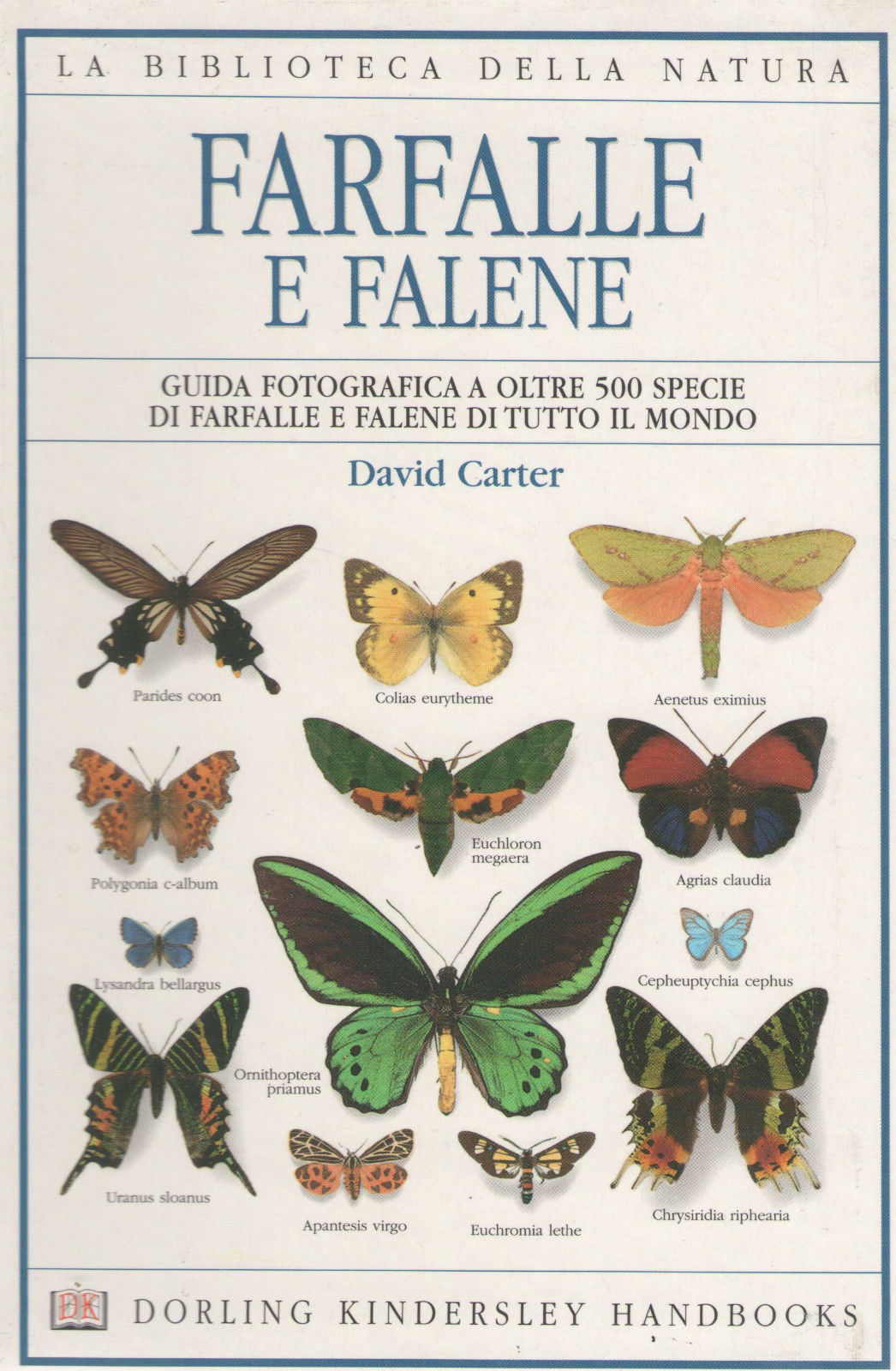 FARFALLE E FALENE - DAVID CARTER - LA BIBLIOTECA DELLA NATURA