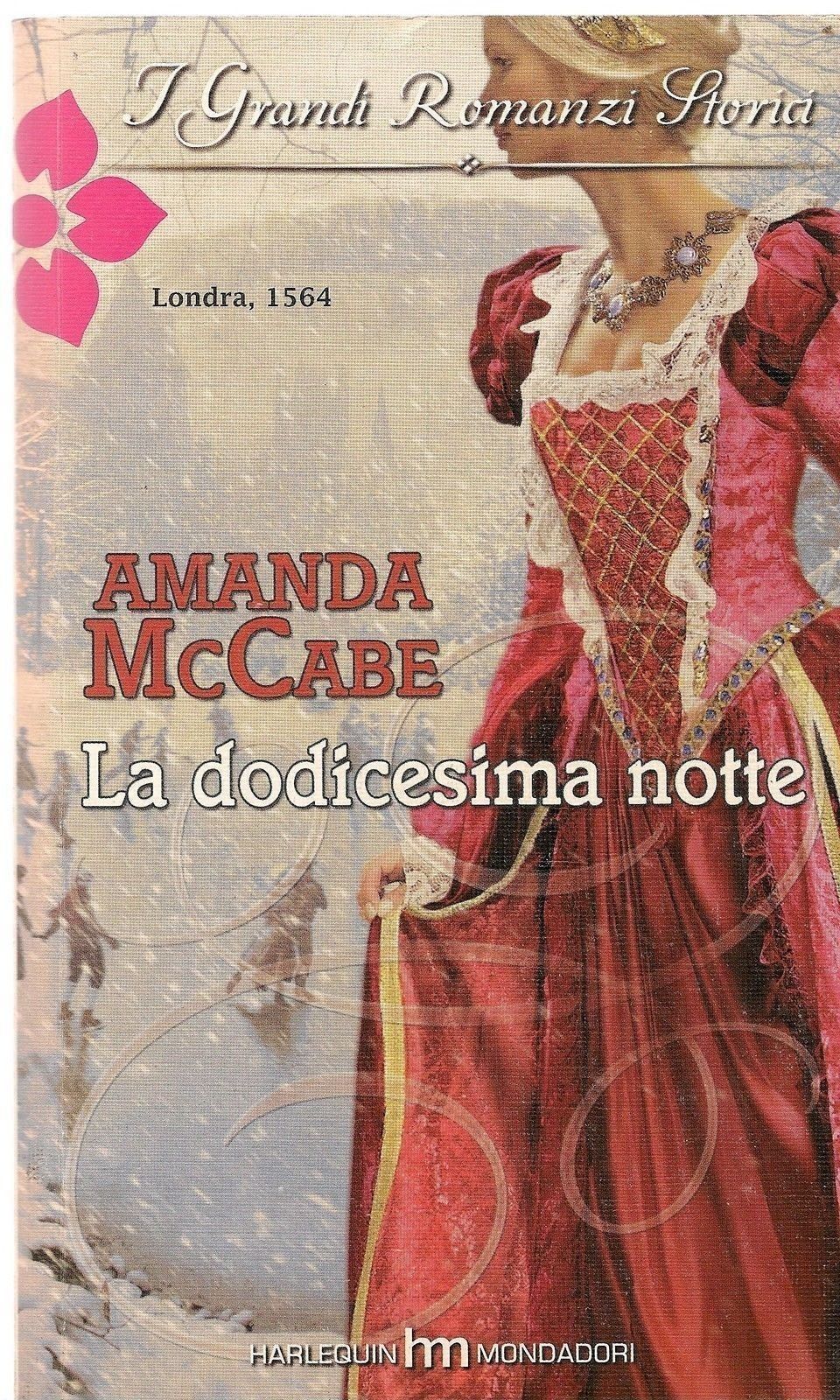 LA DODICESIMA NOTTE - AMANDA McCABE -  I GRANDI ROMANZI STORICI