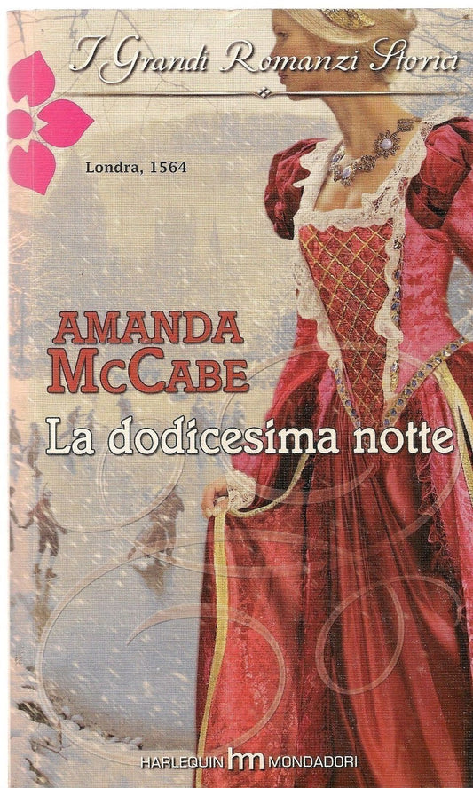 LA DODICESIMA NOTTE - AMANDA McCABE -  I GRANDI ROMANZI STORICI