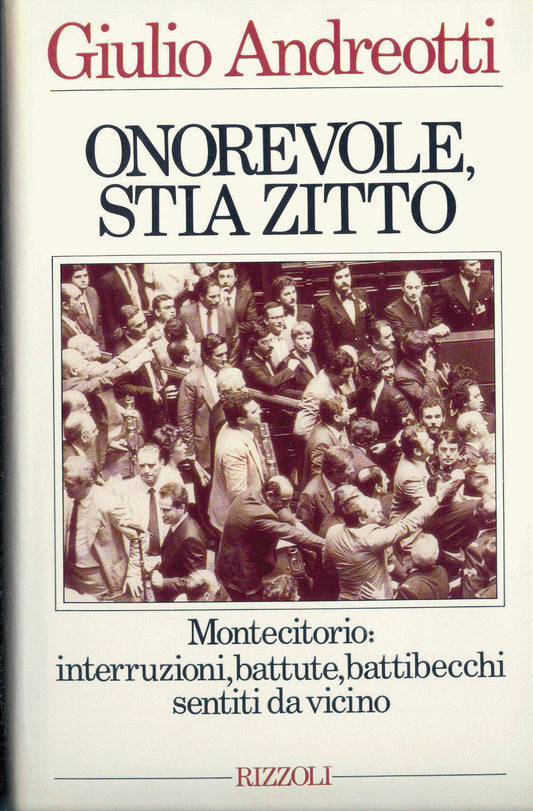 ONOREVOLE, STIA ZITTO - GIULIO ANDREOTTI