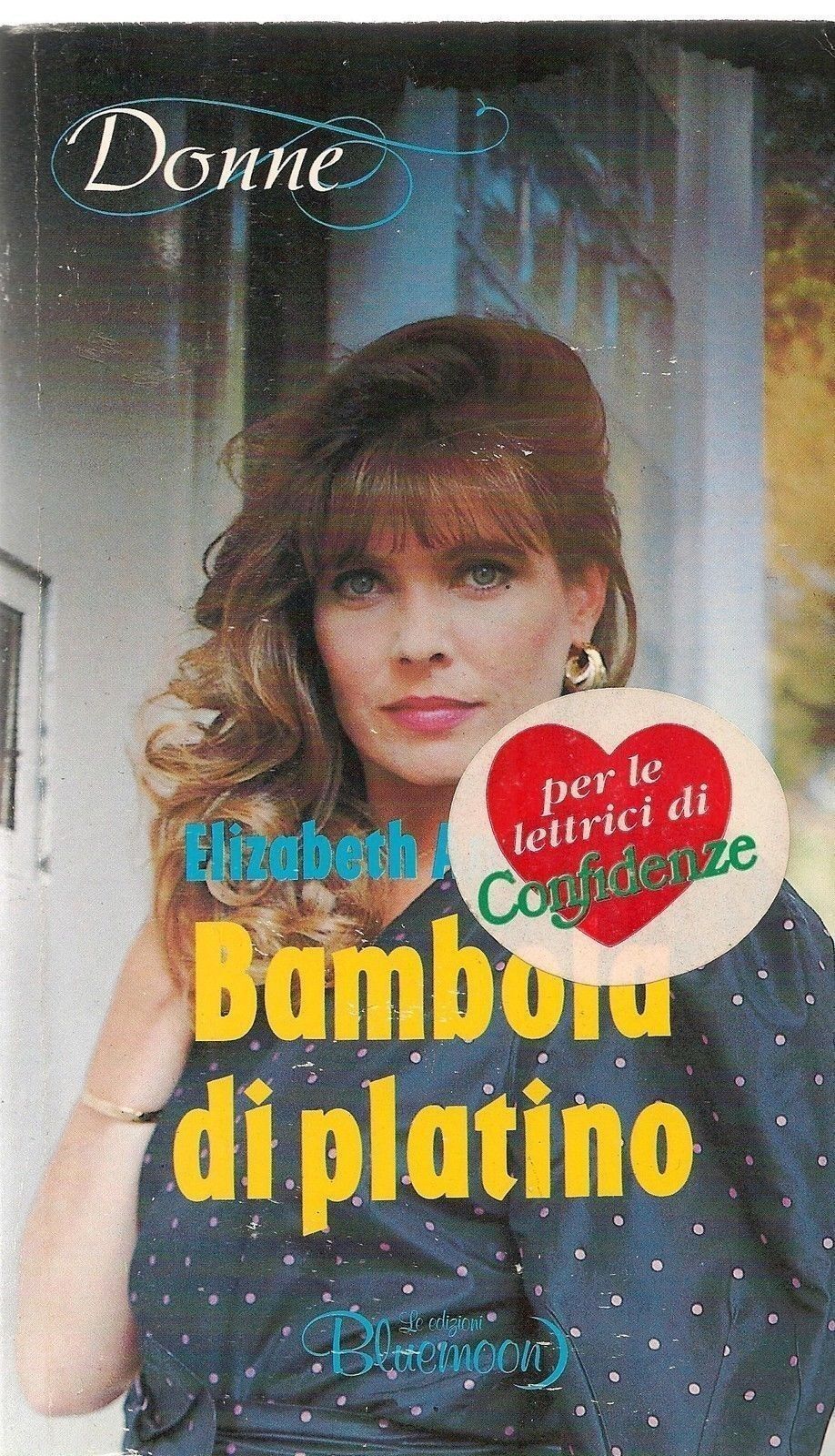 BAMBOLA DI PLATINO - ELIZABETH ANDERSON - BLOOMOON DONNE N. 16-OUTLET DEL LIBRO