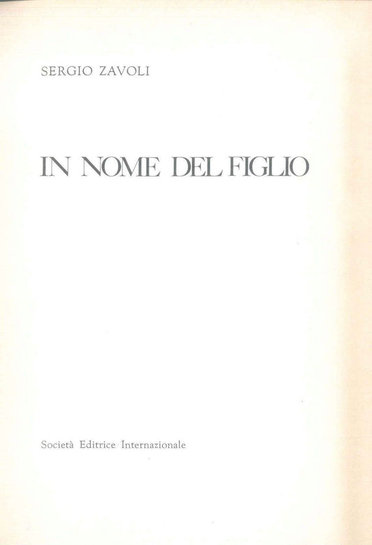 IN NOME DEL FIGLIO - SERGIO ZAVOLI