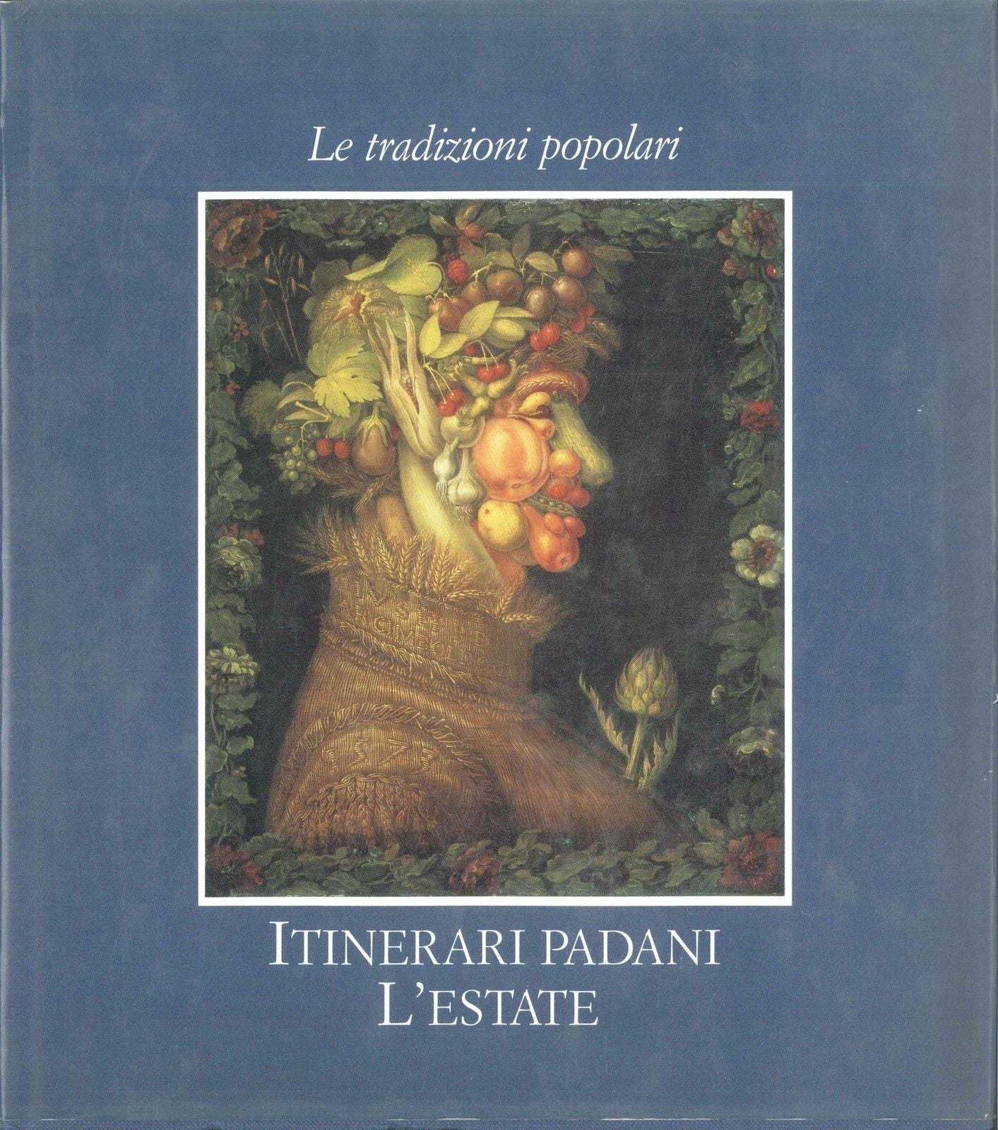 ITINERARI PADANI D'ESTATE - LE TRADIZIONI POPOLARI - BANCA PR. LOMBARDA