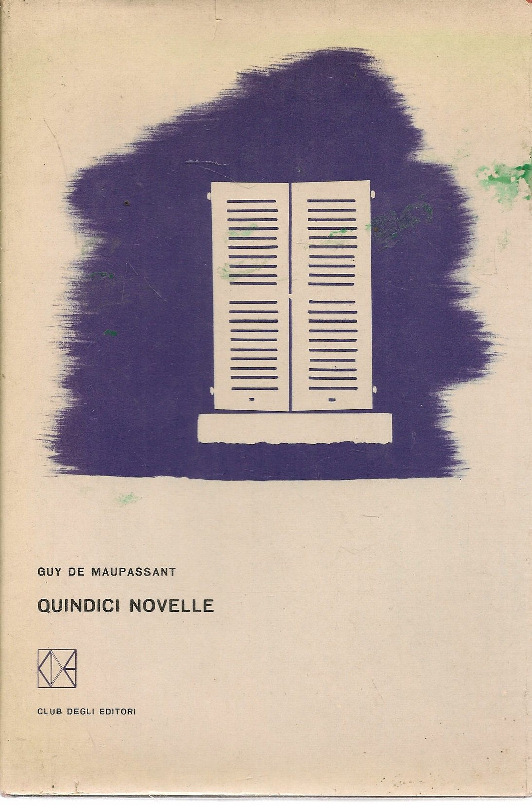 QUINDIICI NOVELLE - GUY DE MAUPASSANT