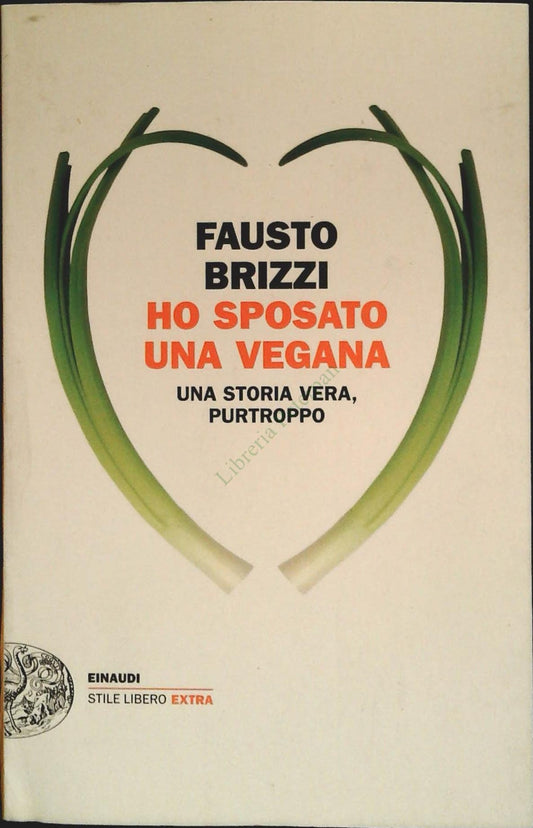 HO SPOSATO UNA VEGANA - FAUSTO BRIZZI