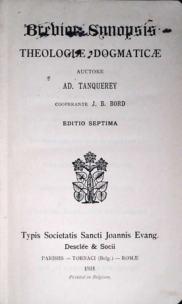 BREVIOR SYNOPSIS THEOLOGIE DOGMATICAE - AD. TANQUEREY - 1931