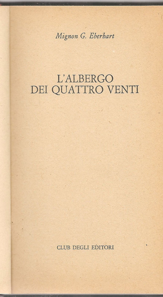L'ALBERGO DEI QUATTRO VENTI - MIGNON G. EBERHART