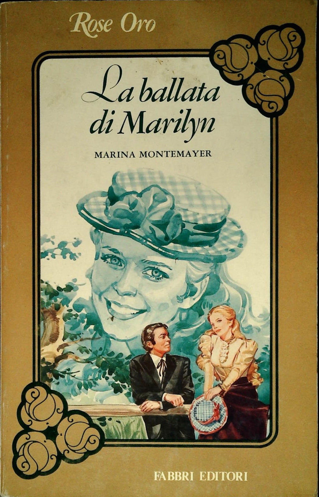 LA BALLATA DI MARILYN - MARINA MONTEMAYER - ROSE ORO FABBRI 1981