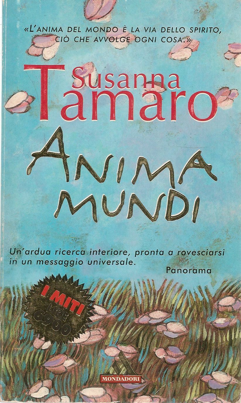 ANIMA MUNDI - SUSANNA TAMARO  ED. I MITI