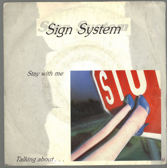 STAY WITH ME - TALKING ABOUT... # SIGN SYSTEM