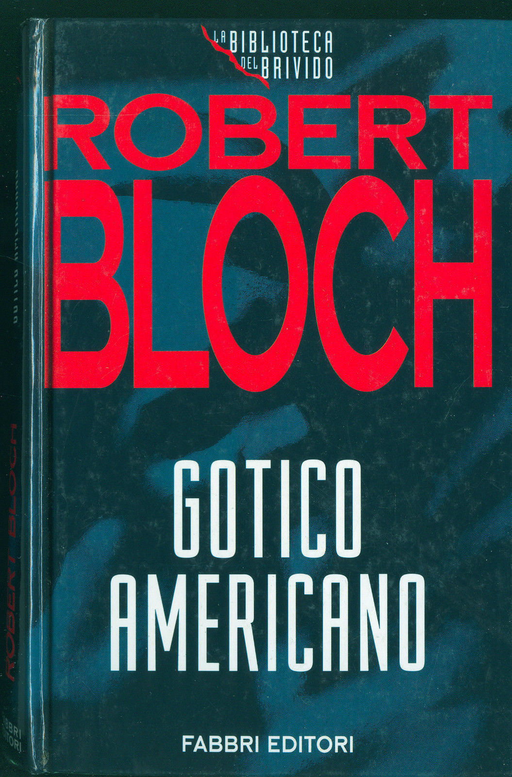 GOTICO AMERICANO - ROBERT BLOCH