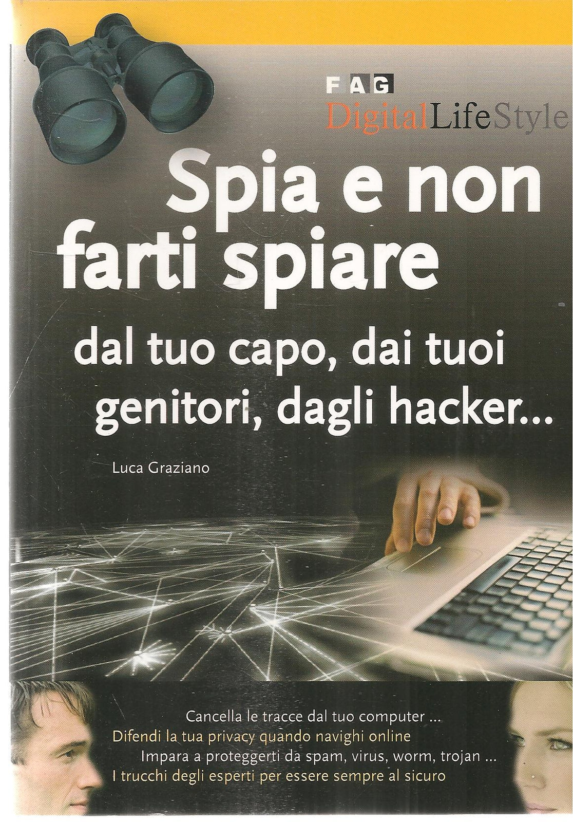 SPIA E NON FARTI SPIARE - LUCA GRAZIANO