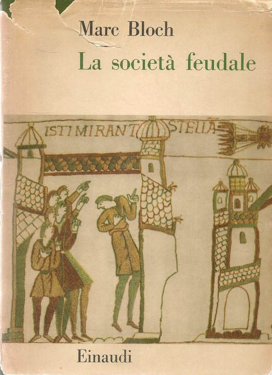 LA SOCIETA' FEUDALE - MARC BLOCH - EINAUDI 953