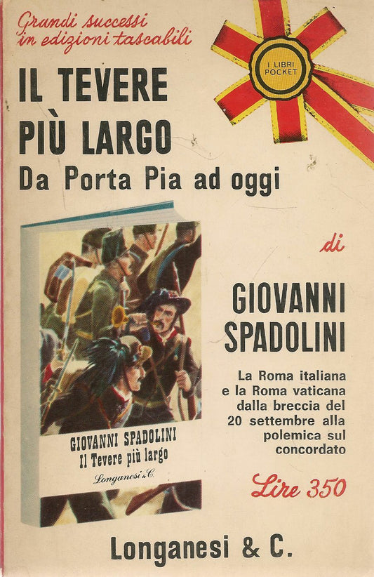 IL TEVERE PIU' LARGO - GIOVANNI SPADOLINI