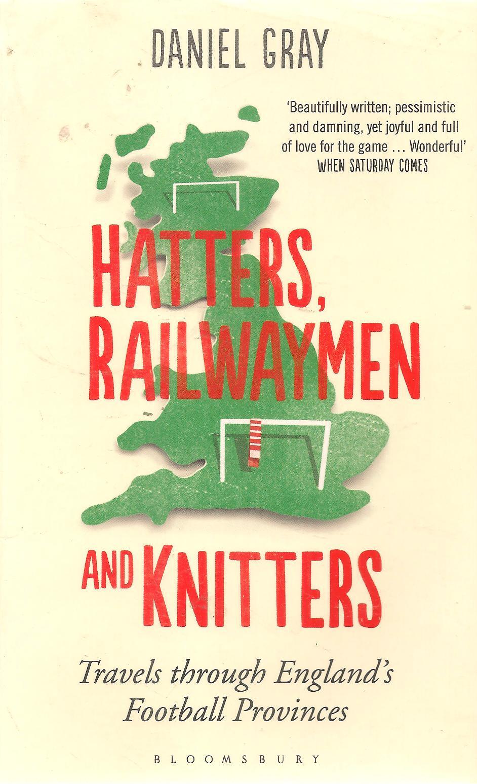 HATTERS RAILWAYMEN AND KNITTERS - DANILE GRY - ENGLISH TEXT