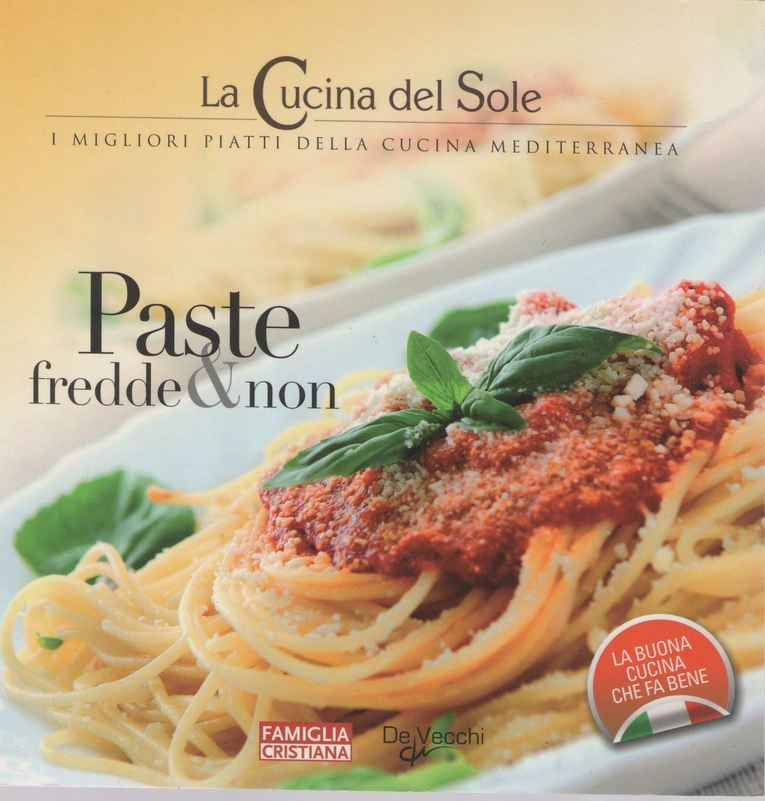 PASTE FREDDE E NON LA CUCINA DEL SOLE- AA.VV.