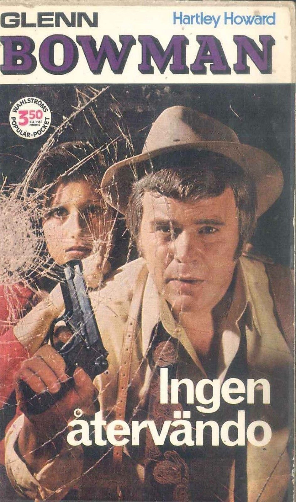 INGEN ATERVANDO - GLENN BOWMAN - HARTLEY HOWARD - SWEDISH TEXT
