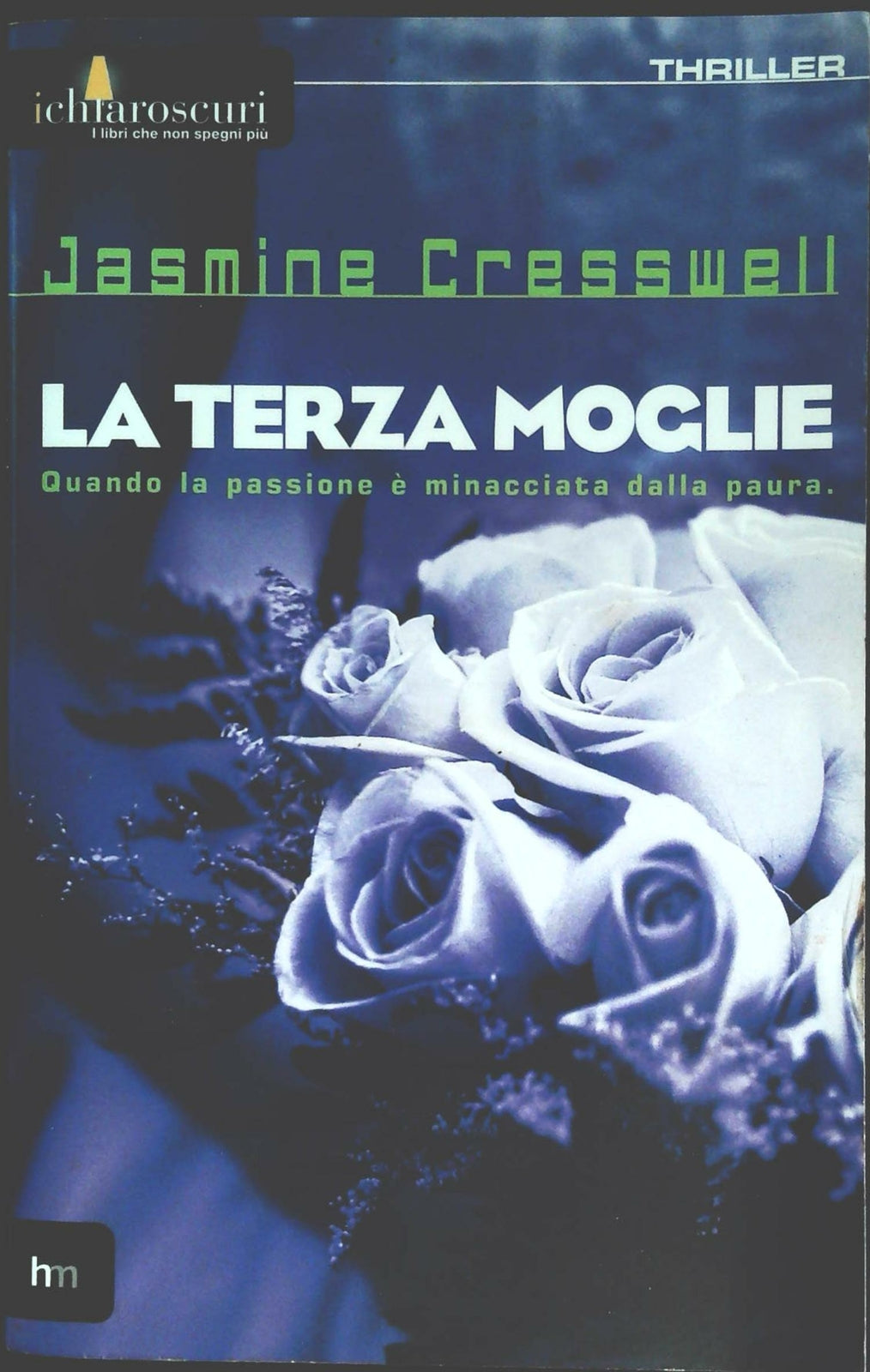 LA TERZA MOGLIE - JASMINE CRESWELL