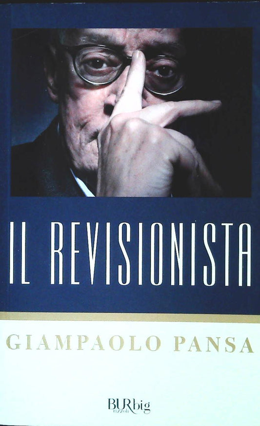 IL REVISIONISTA - GIANPAOLO PANSA