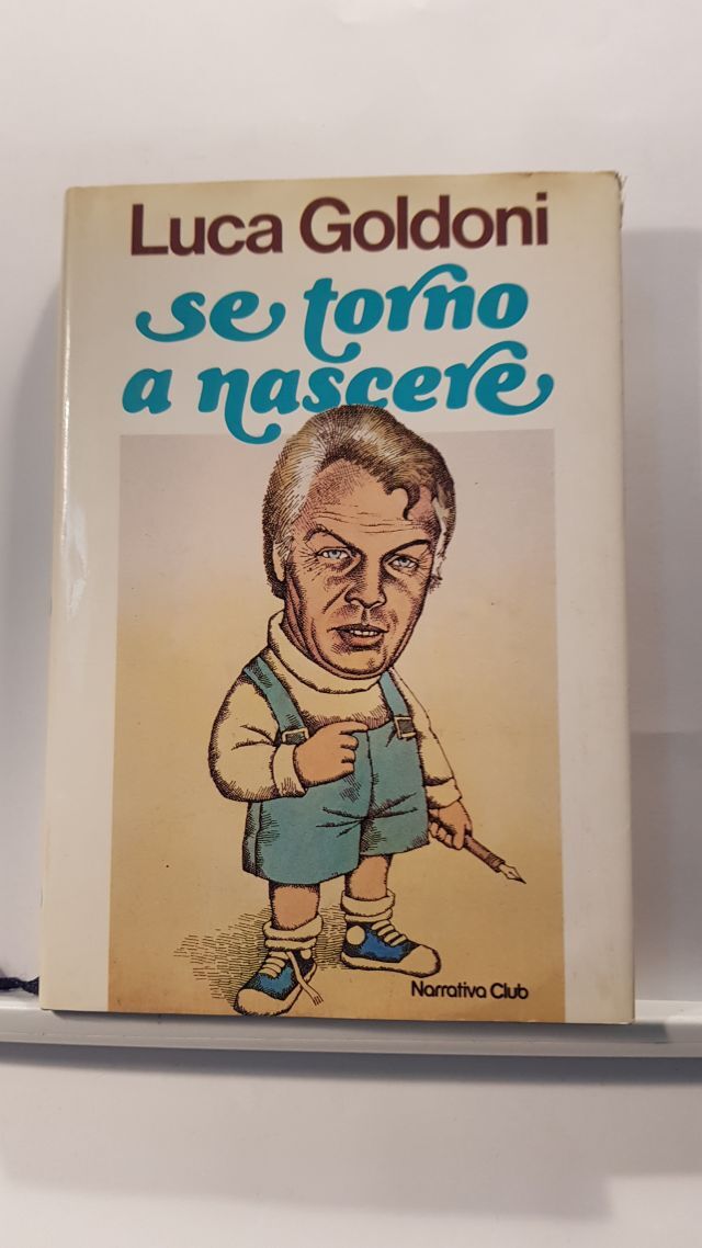 SE TORNO A NASCERE - LUCA GOLDONI