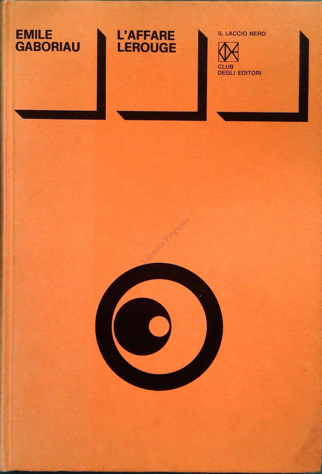 L'AFFARE LEROUGE - EMILE GABORIAU - IL LACCIO NERO - CDE 1972